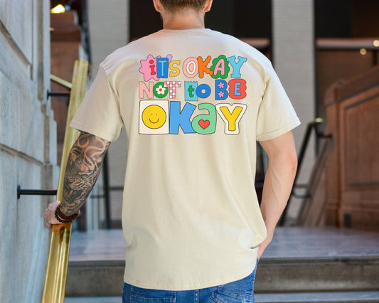 It's Okay Not To Be Okay T-Shirt